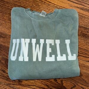 Call her Daddy Unwell Sweatshirt